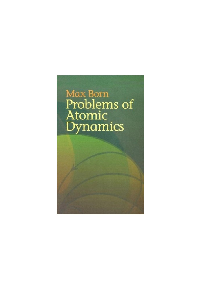 Problems of Atomic Dynamics