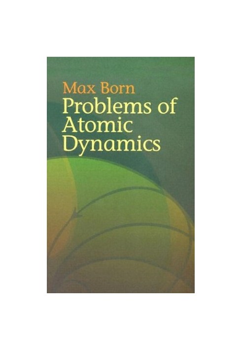 Problems of Atomic Dynamics