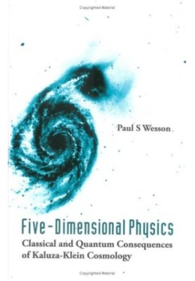 Five-dimensional Physics: Classical And Quantum Consequences of Kaluza-klein Cosmology