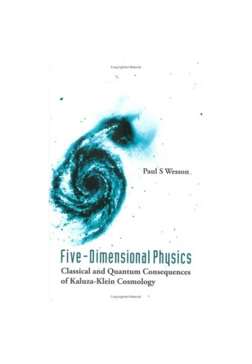 Five-dimensional Physics: Classical And Quantum Consequences of Kaluza-klein Cosmology