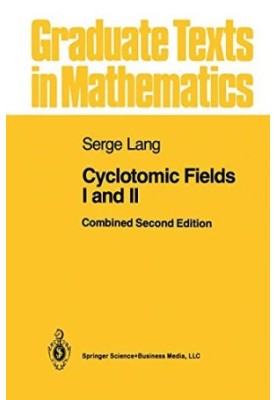Cyclotomic Fields I and II