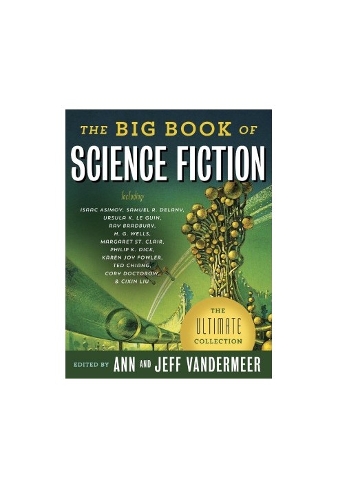 The Big Book of Science Fiction: The Ultimate Collection