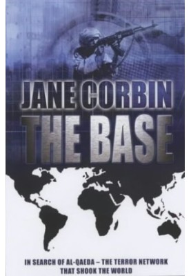 The Base : In Search of Al-Qaeda