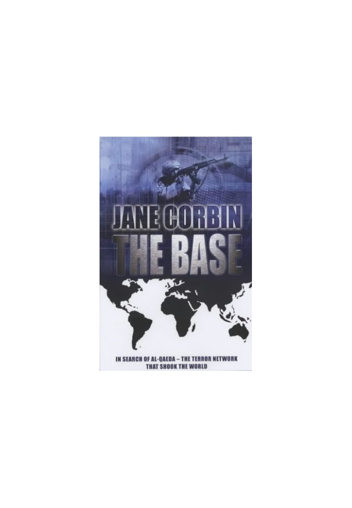 The Base : In Search of Al-Qaeda