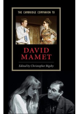 The Cambridge Companion to David Mamet (Cambridge Companions to Literature)