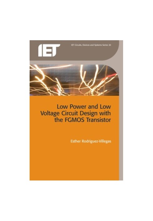 Low Power and Low Voltage Circuit Design with the FGMOS Transistor