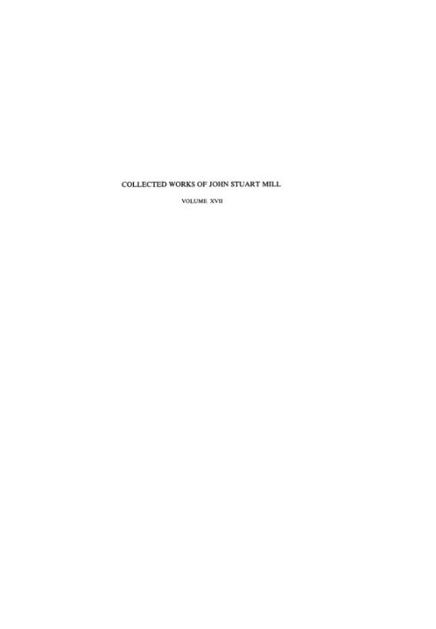 The Later Letters of John Stuart Mill, 1848-1873 -- Part IV (Collected Works of John Stuart Mill, Vol. 17)