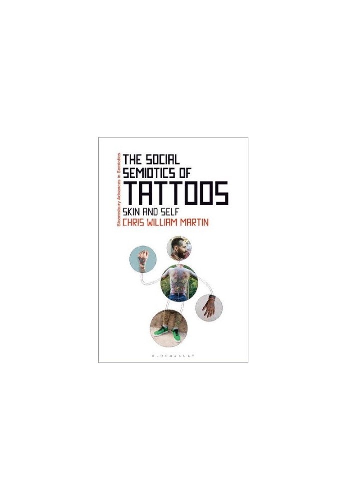 The Social Semiotics of Tattoos: Skin and Self