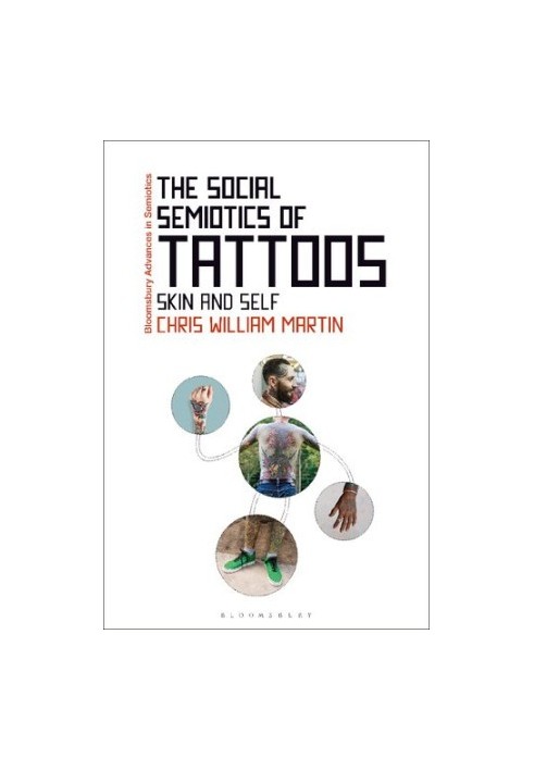 The Social Semiotics of Tattoos: Skin and Self