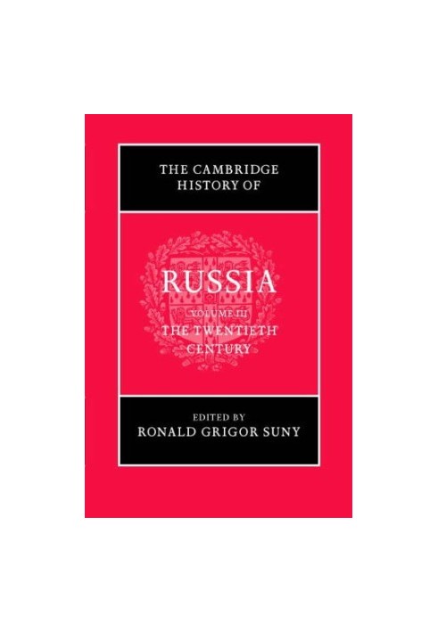 The Cambridge History of Russia, Volume 3: The Twentieth Century