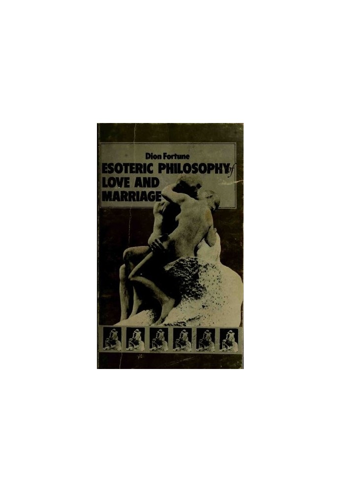 The Esoteric Philosophy of Love and Marriage