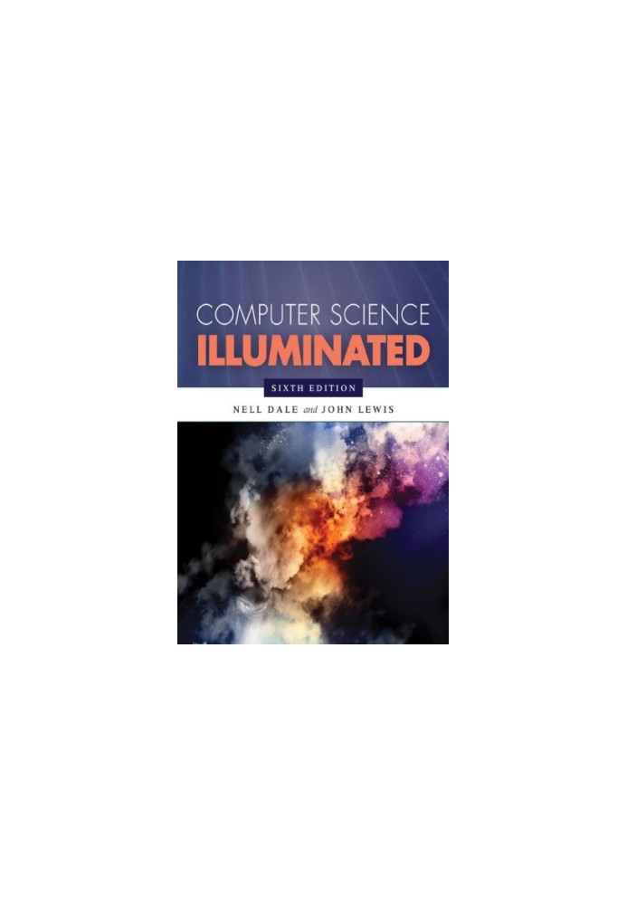 Computer Science Illuminated (Revised)