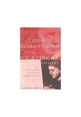 From romanticism to critical theory : the philosophy of German literary theory