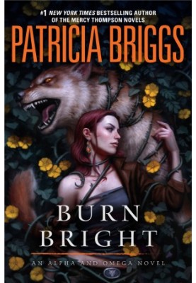 Burn Bright - Alpha & Omega 05