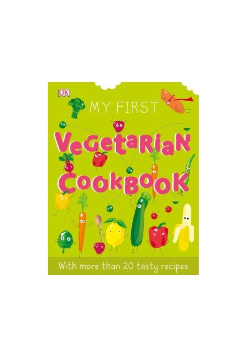 My First Vegetarian Cookbook