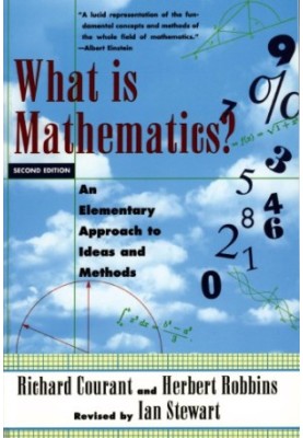 What Is Mathematics? An Elementary Approach to Ideas and Methods