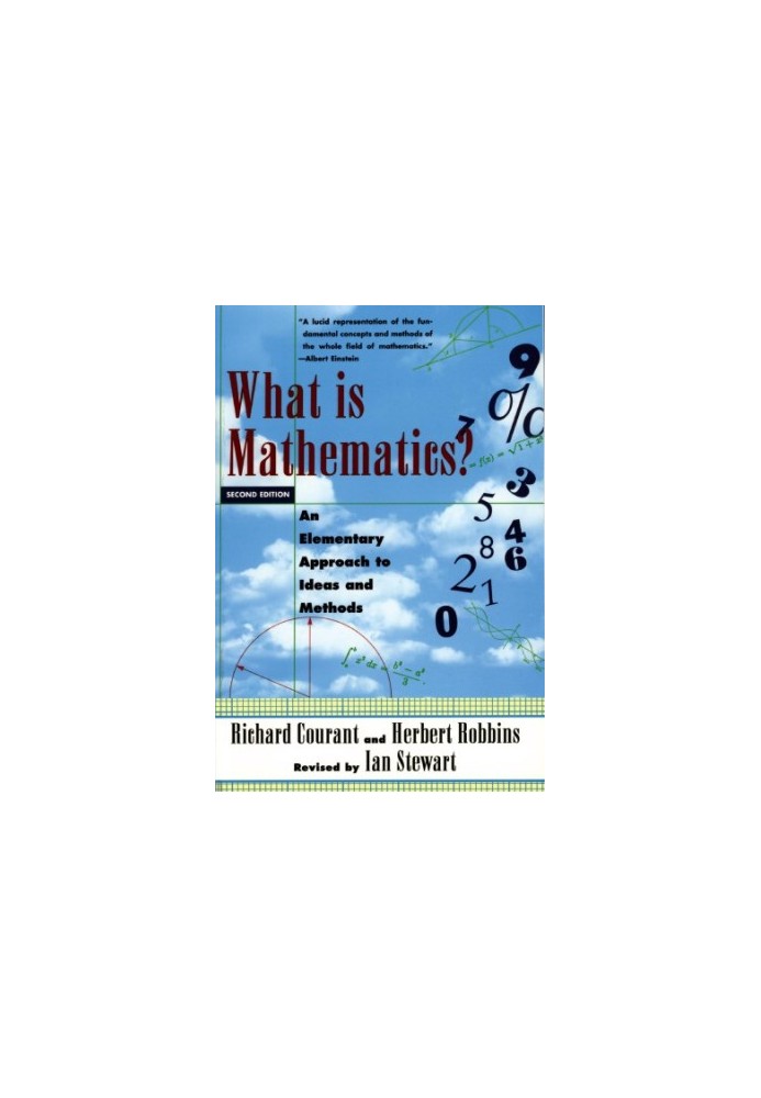 What Is Mathematics? An Elementary Approach to Ideas and Methods