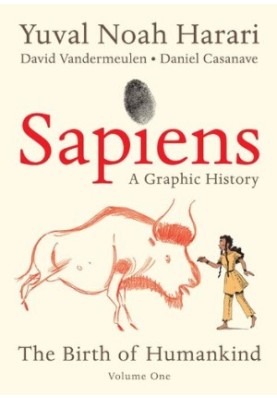 Sapiens  - A Graphic History — The Birth of Humankind