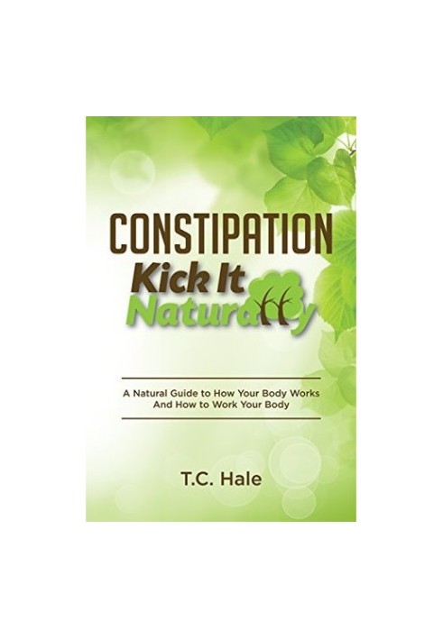Constipation: Kick It Naturally