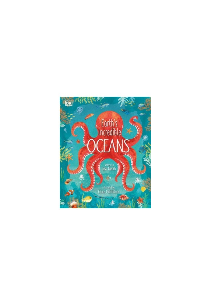 Earth's Incredible Oceans