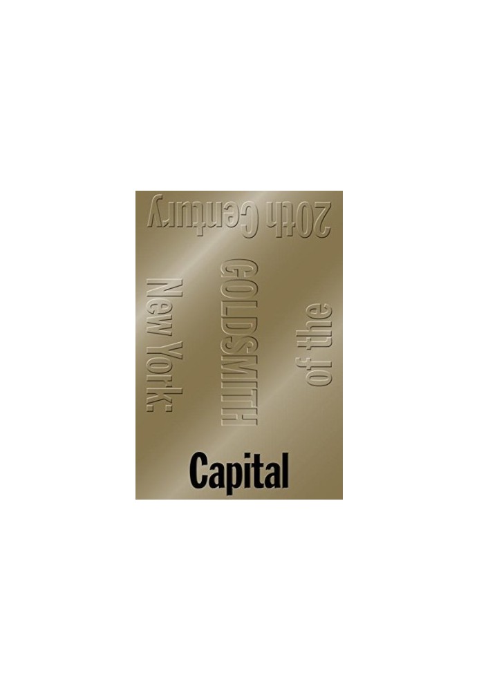 Capital. New York, capital of the 20th century