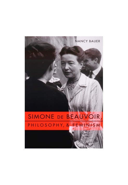 Simone de Beauvoir, Philosophy and Feminism