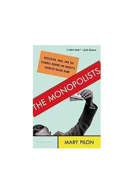 The monopolists : obsession, fury, and the scandal behind the world's favorite board game