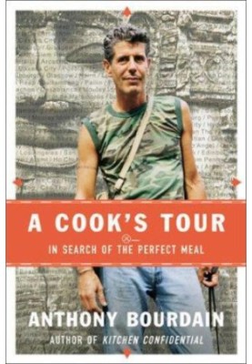 A Cook's Tour: In Search of the Perfect Meal