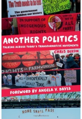 Another politics : talking across today's transformative movements