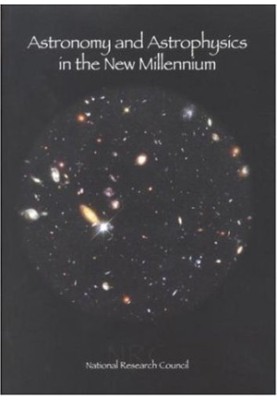 Astronomy and Astrophysics in the New Millennium