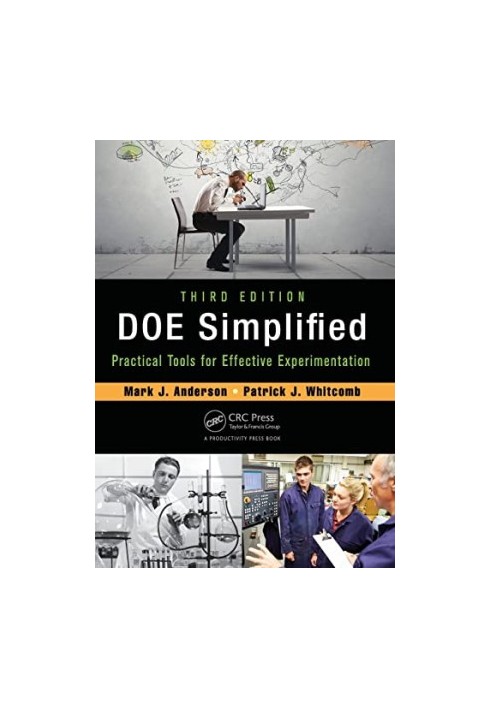 DOE Simplified: Practical Tools for Effective Experimentation, Third Edition