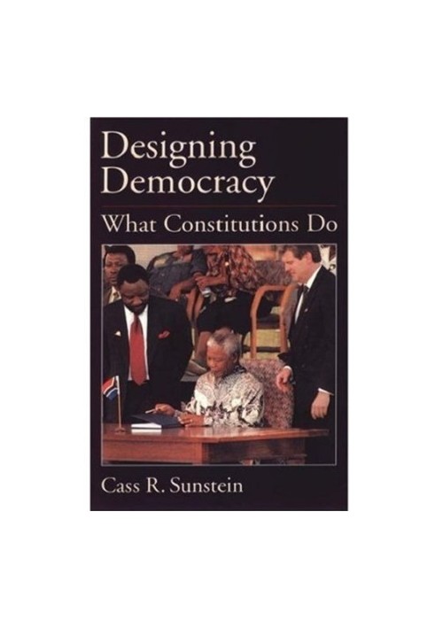 Designing Democracy: What Constitutions Do