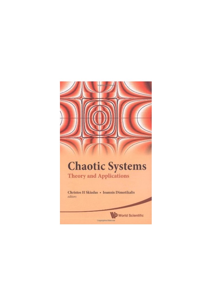 Chaotic Systems: Theory and Applications, Selected Papers from the 2nd Chaotic Modeling and Simulation International Conferen
