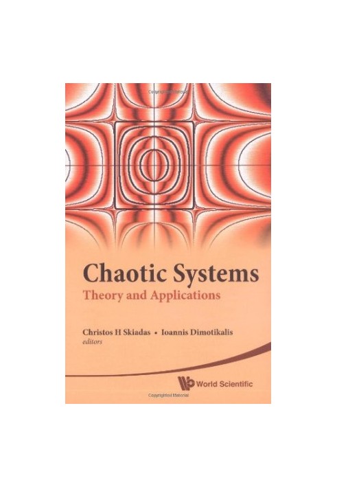 Chaotic Systems: Theory and Applications, Selected Papers from the 2nd Chaotic Modeling and Simulation International Conferen