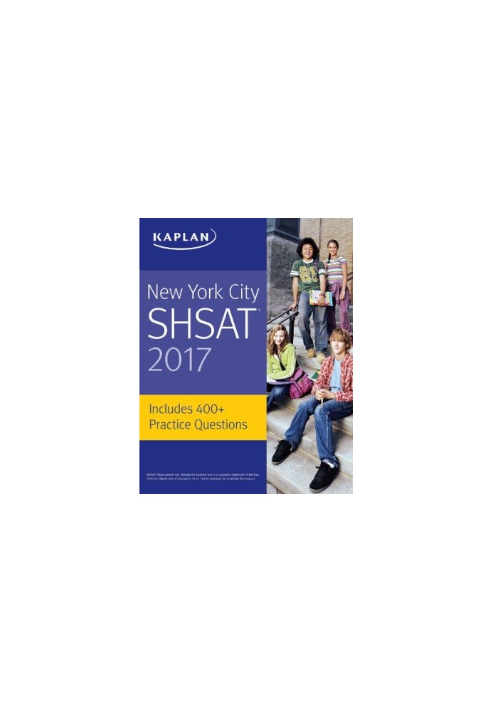 New York City SHSAT 2017 (Kaplan Test Prep) 2017 ed. Edition