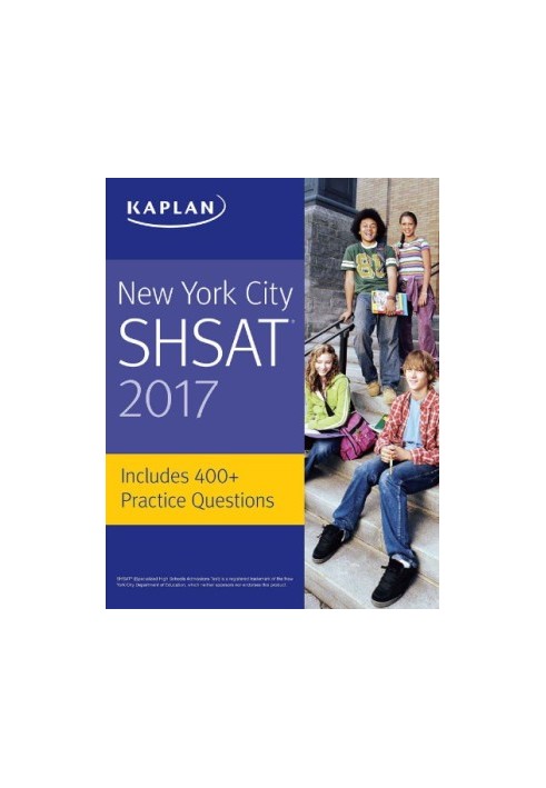 New York City SHSAT 2017 (Kaplan Test Prep) 2017 ed. Edition