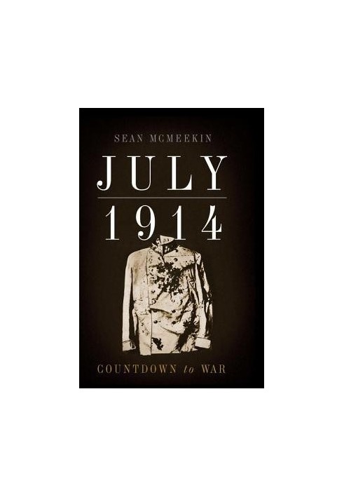 July 1914: Countdown to War