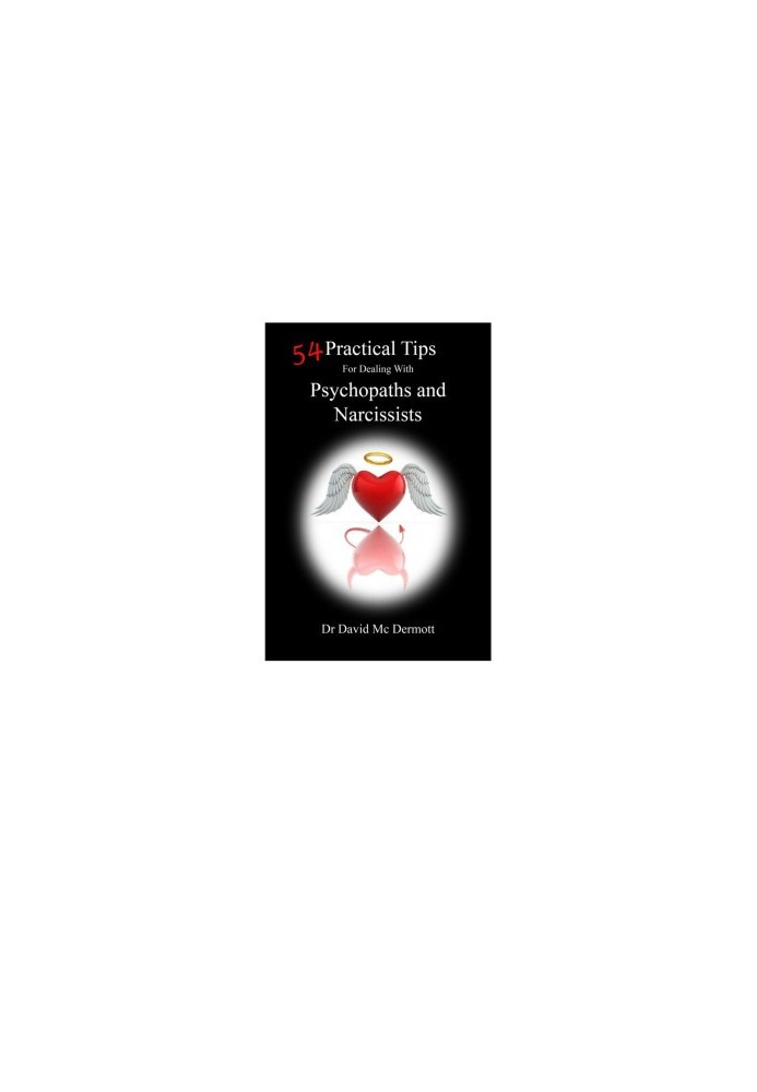 54 Practical Tips For Dealing With Psychopaths and Narcissists