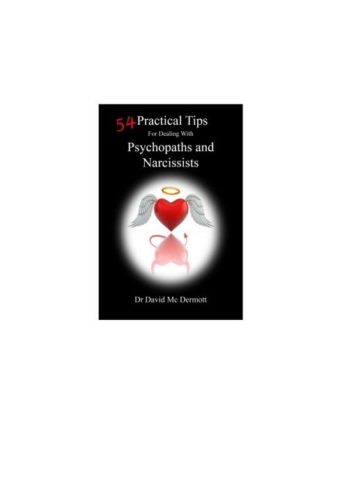 54 Practical Tips For Dealing With Psychopaths and Narcissists