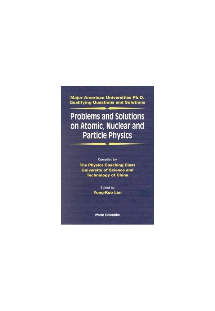 Problems and Solutions on Atomic, Nuclear and Particle Physics for U.S. PhD qualifiers