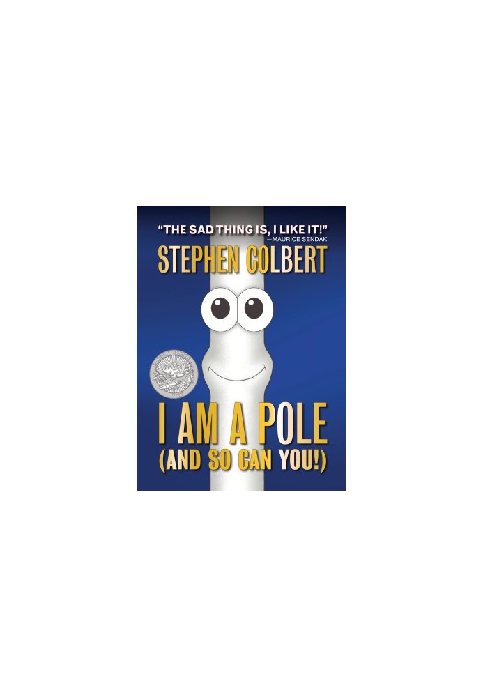 Colbert, Stephen - I Am a Pole (And So Can You!)