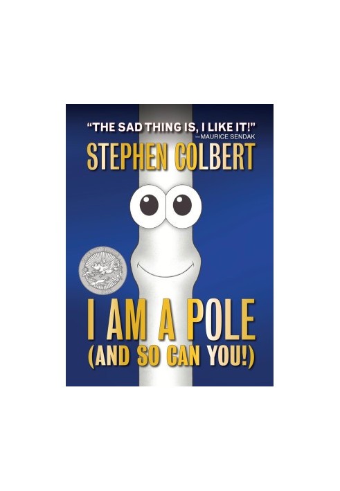 Colbert, Stephen - I Am a Pole (And So Can You!)