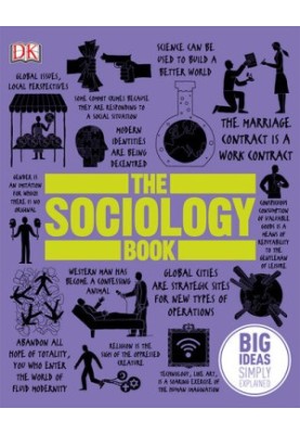 The Sociology Book: Big Ideas Simply Explained