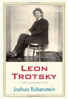 Leon Trotsky : a revolutionary's life