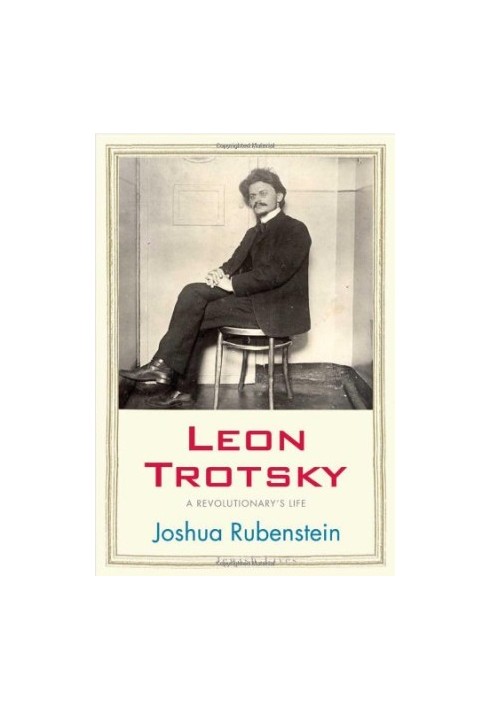 Leon Trotsky : a revolutionary's life