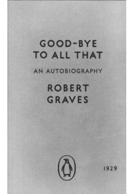 Good-bye to All That: An Autobiography