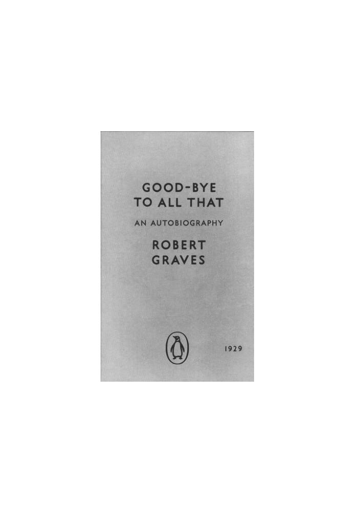 Good-bye to All That: An Autobiography