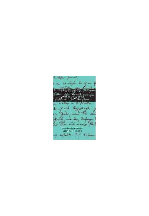 The letters of C.P.E. Bach
