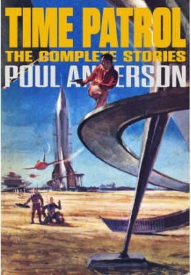 Time Patrol: The Complete Stories