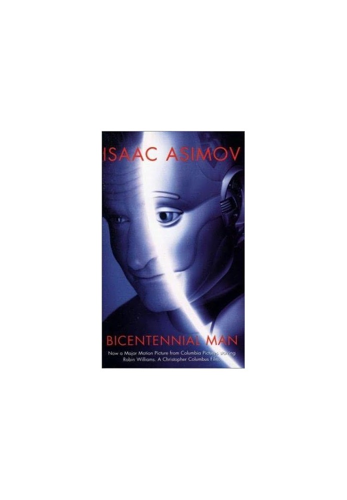 Bicentennial Man and Other Stories